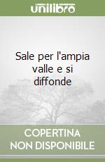 Colonnello Aldo; Paroni Bertoja Rosanna; Salvador Maurizio