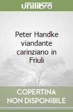 Handke Peter; De Luca Erri; Kitzmller Hans