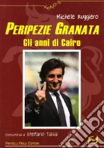 Peripezie granata libro di Ruggiero Michele
