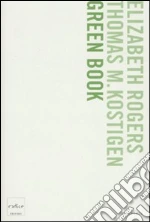 Rogers Elisabeth; Kostigen Thomas K.