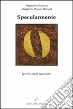 Guidacci Margherita; Pieracci Harwell Margherita; Rabatti I. (cur.)