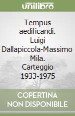 Dallapiccola Luigi; Mila Massimo; Aragona L. (cur.)