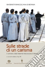Fraternit francescana di Betania (cur.)
