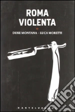 Montana Duke; Moretti Luca