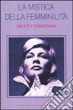 Friedan Betty; Turozzi C. (cur.)