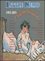 Little Nemo 1905-2005. Un secolo di sogni libro