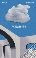 Risuleo Fulvio; Pronostico Antonio
