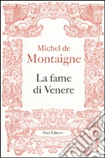 Montaigne Michel de; Ferraguto F. (cur.)
