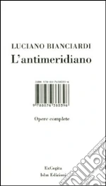 Bianciardi Luciano; Bianciardi L. (cur.); Coppola M. (cur.); Piccinini A. (cur.)