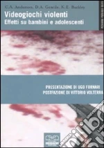 Anderson Craigh A.; Gentile Douglas A.; Buckley Katherine E.