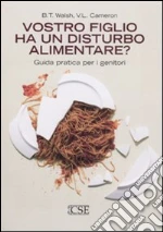 Walsh B. T.; Cameron V. L.; Fassino S. (cur.); Gramaglia C. (cur.)