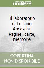 Anceschi M. G. (cur.); Campagna A. (cur.); Colombo D. (cur.)
