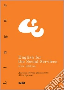 English for the social services libro di Damascelli Adriana T.; Spencer Alice