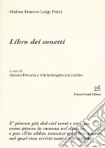 Franco Matteo; Pulci Luigi; Decaria A. (cur.); Zaccarello M. (cur.)