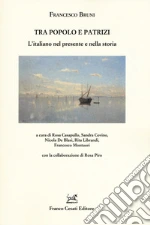 Bruni Francesco; Casapullo R. (cur.); Covino S. (cur.); De Blasi N. (cur.)