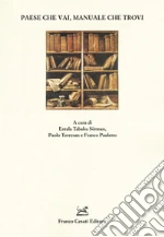 Tabaku Srman E. (cur.); Torresan P. (cur.); Pauletto F. (cur.)