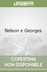 Nelson e Georges libro di Fohr Daniel