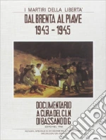 Comitato di Liberazione Nazionale Bassano (cur.)