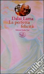 Gyatso Tenzin (Dalai Lama); Pasqualotto G. (cur.)