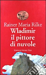 Rilke Rainer Maria; Cusatelli G. (cur.)