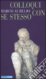 Marco Aurelio; Gardini N. (cur.)