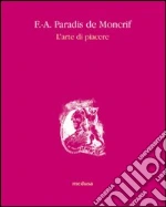 Paradis de Moncrif Franois-Augustin; Campi R. (cur.)