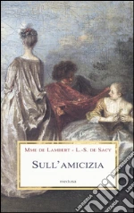 Lambert madame de; De Sacy Louis; Campi R. (cur.)