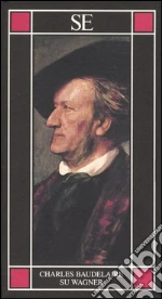 Baudelaire Charles; Prete A. (cur.)