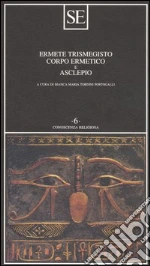 Ermete Trismegisto; Tordini Portogalli B. M. (cur.)