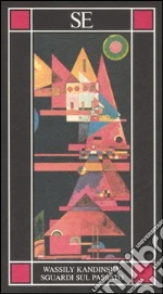 Kandinskij Vasilij; Milani M. (cur.)