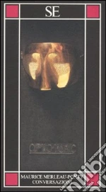 Merleau-Ponty Maurice; Mnas S. (cur.)