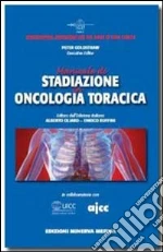 Goldstraw Peter; Oliaro A. (cur.); Ruffini E. (cur.)