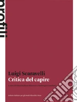 Scaravelli Luigi; Biscuso M. (cur.); Garofano A. (cur.)