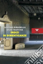 Mirabella Santino; Trantino Enzo