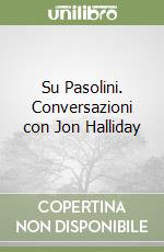 Pasolini Pier Paolo; Halliday Jon