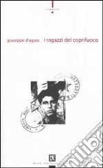 I ragazzi del coprifuoco libro di D'Agata Giuseppe