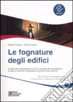 Le fognature degli edifici. Con-ROM libro di Altran Enrico - Pocecco Paolo