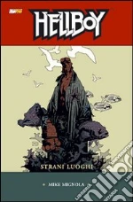 Mignola Mike; Grazzini Cary; Stewart Dave; Danesi A. (cur.)