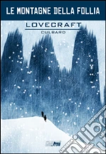 Lovecraft Howard P.; Culbard I. N. J.