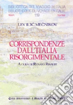 Mecnikov Lev Il'ic; Risaliti R. (cur.)