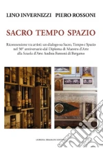 Rossoni Piero; Trisciuzzi Edoardo; Invernizzi Lino