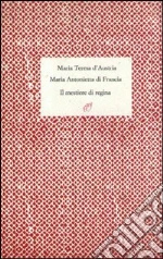 Maria Teresa d'Austria; Maria di Francia; Premoli M. (cur.)