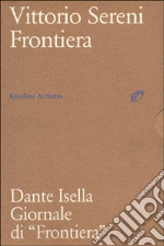 Sereni Vittorio; Isella Dante