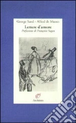 Sand George; Musset Alfred de