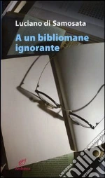 Luciano di Samosata; Gilardi V. (cur.)