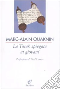 La Torah spiegata ai giovani libro di Ouaknin Marc-Alain