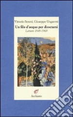Sereni Vittorio; Ungaretti Giuseppe; Palli Baroni G. (cur.)