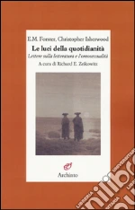 Forster Edward Morgan; Isherwood Christopher; Zeikowitz R. E. (cur.)