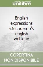 English expressions «Nicodemo's english written» libro di Nicodemo