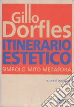 Dorfles Gillo; Cesari L. (cur.)
